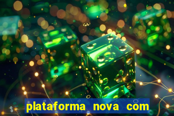 plataforma nova com bonus no cadastro